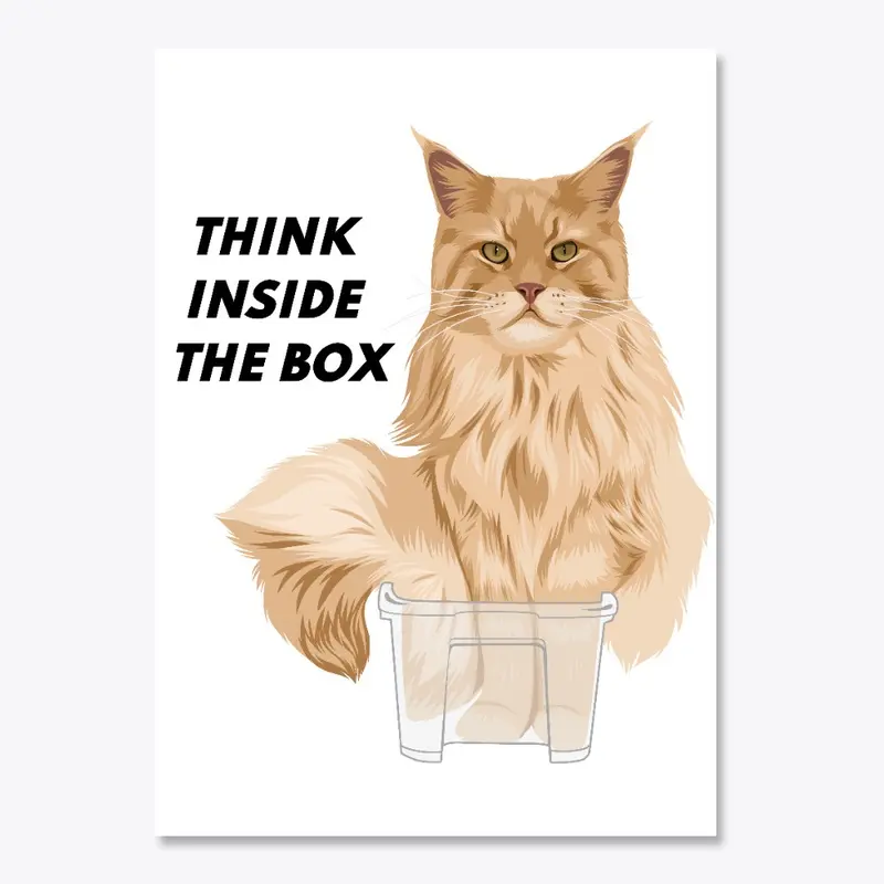 "Think Inside the Box" - by Buster